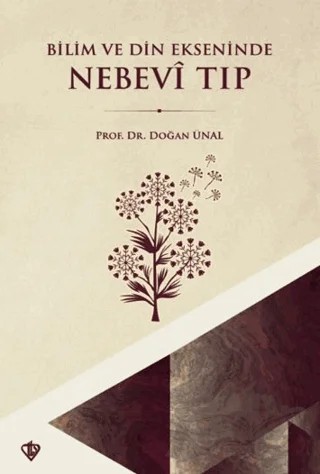 Bilim Ve Din Ekseninde Nebevi Tıp – Doğan Ünal – Türkiye Diyanet Vakfı Yayınları kitap kapağı