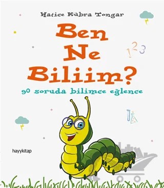 Ben Ne Biliim? – Hatice Kübra Tongar – Hayykitap kitap kapağı