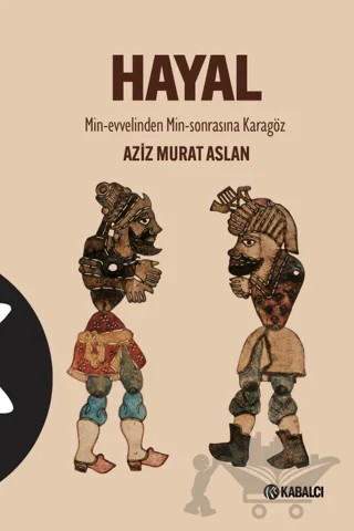 Hayal – Aziz Murat Aslan – Kabalcı Yayınevi - Doruk Yayınları kitap kapağı
