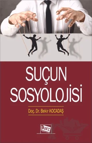 Suçun Sosyolojisi – Bekir Kocadaş – Anı Yayıncılık kitap kapağı