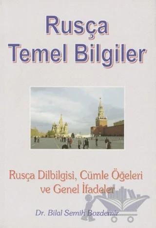 Rusça Temel Bilgiler – Bilal Semih Bozdemir – AkademiPress Yayınları kitap kapağı