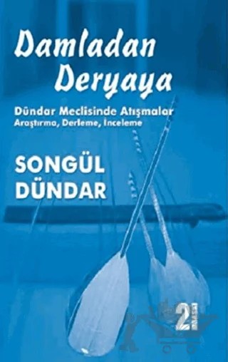Damladan Deryaya – Songül Dündar – Kültür Ajans Yayınları kitap kapağı