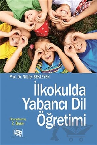İlkokulda Yabancı Dil Öğretimi – Nilüfer Bekleyen – Anı Yayıncılık kitap kapağı