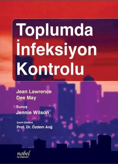 Toplumda İnfeksiyon Kontrolu – Lawrence, May – Nobel Tıp Kitabevleri kitap kapağı