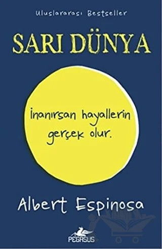 Sarı Dünya – Albert Espinosa – Pegasus Yayınları kitap kapağı
