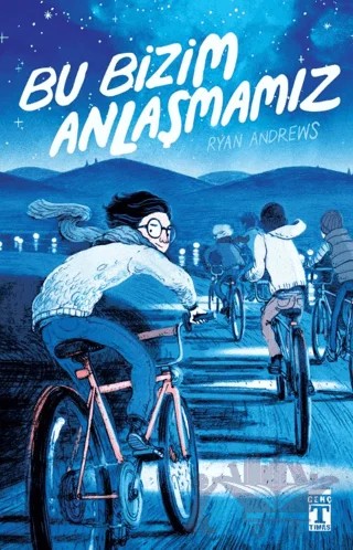 Bu Bizim Anlaşmamız – Ryan Andrews – Genç Timaş kitap kapağı