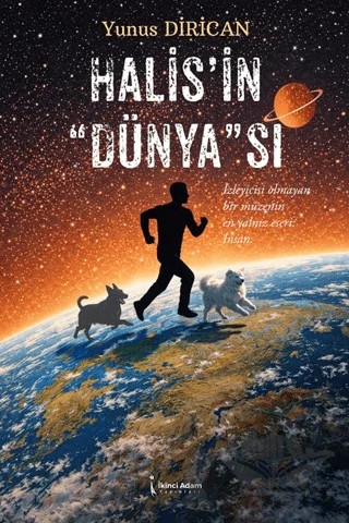 Halis'in "Dünya"sı – Yunus Dirican – İkinci Adam Yayınları kitap kapağı