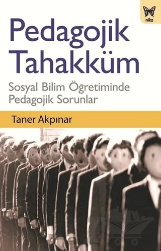 Pedagojik Tahakküm – Taner Akpınar – Nika Yayınevi kitap kapağı