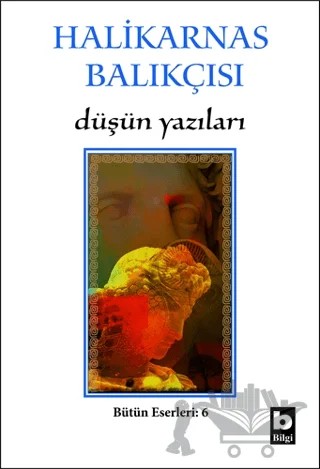 Düşün Yazıları – Cevat Şakir Kabaağaçlı (Halikarnas Balıkçısı) – Bilgi Yayınevi kitap kapağı