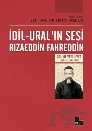İdil-Ural'ın Sesi Rızaeddin Fahreddin – Metin Demirci – Kesit Yayınları kitap kapağı