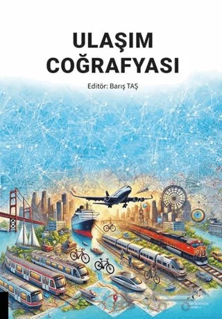Ulaşım Coğrafyası – Kollektif – Akademisyen Kitabevi kitap kapağı
