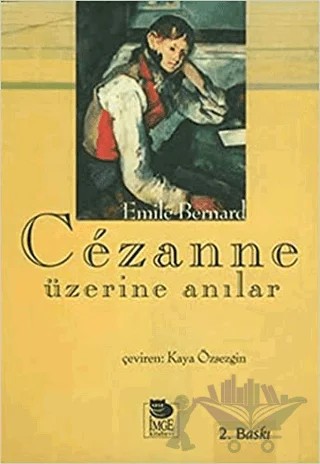 Cezanne Üzerine Anılar – Emile Bernard – İmge Kitabevi Yayınları kitap kapağı