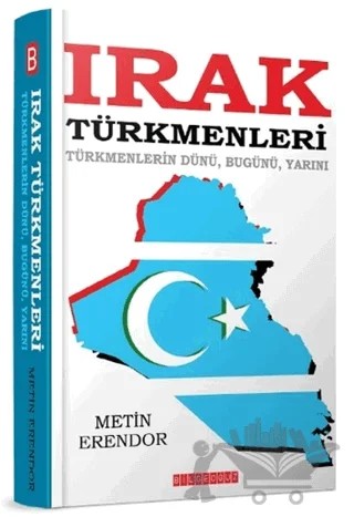 Irak Türkmenleri – Metin Erendor – Bilgeoğuz Yayınları kitap kapağı