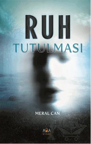 Ruh Tutulması – Meral Can – Mola Kitap kitap kapağı