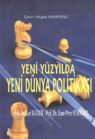 Yeni Yüzyılda Yeni Dünya Politikası – Hans Peter Schuster, Karl Kaiser – Sinemis Yayınları kitap kapağı