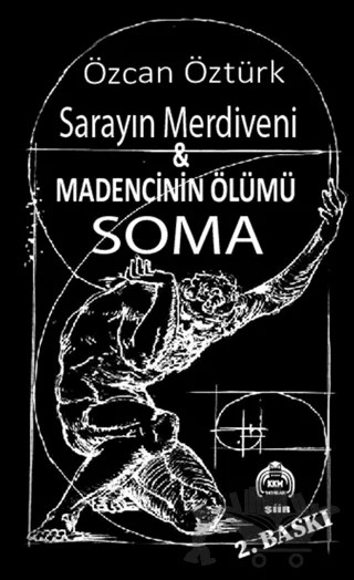 Saray Merdiveni & Madencinin Ölümü Soma – Özcan Öztürk – Kekeme Yayınları kitap kapağı