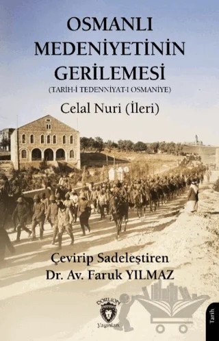 Osmanlı Medeniyetinin Gerilemesi – Celâl Nuri – Dorlion Yayınları kitap kapağı