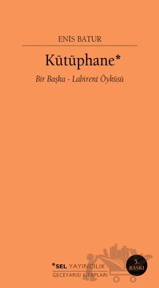 Kütüphane – Enis Batur – Sel Yayıncılık kitap kapağı