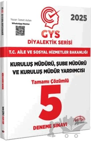 T.C. Aile Ve Sosyal Hizmetler Bakanlığı 2025 GYS Müdür Ve Müdür Yardımcısı Diyalektik Serisi Tamamı Çözümlü 5 Deneme Sınavı – Kollektif – Editör Yayınevi kitap kapağı