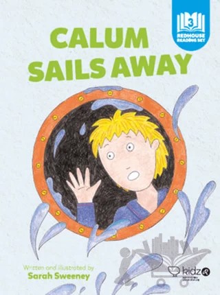 Calum Sails Away – Sarah Sweeney – Redhouse Kidz Yayınları kitap kapağı