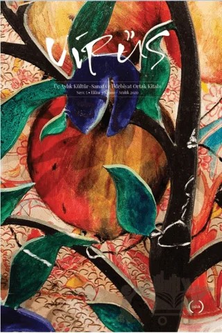 Virüs Üç Aylık Kültür Sanat ve Edebiyat Dergisi Sayı: 5 Ekim - Kasım - Aralık 2020 – Virüs Dergisi Yayınları kitap kapağı