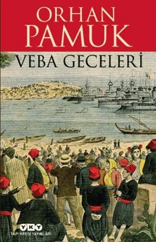 Veba Geceleri – Orhan Pamuk – Yapı Kredi Yayınları kitap kapağı