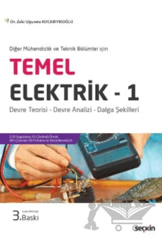 Temel Elektrik - 1 – Zeki Uğurata Kocabıyıkoğlu – Seçkin Yayıncılık kitap kapağı