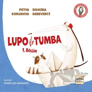 Lupo İle Tumbo 1. Bölüm – Petya Kokudeva – Nar Çocuk kitap kapağı
