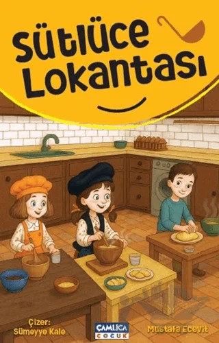 Sütlüce Lokantası – Mustafa Ecevit – Çamlıca Çocuk Yayınları kitap kapağı