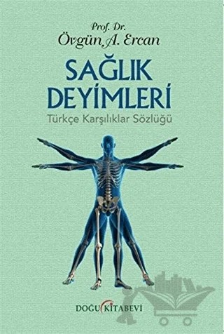 Sağlık Deyimleri Türkçe Karşılıklar Sözlüğü – Övgün Ahmet Ercan – Doğu Kitabevi kitap kapağı