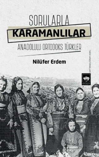 Sorularla Karamanlılar – Nilüfer Erdem – Ötüken Neşriyat kitap kapağı