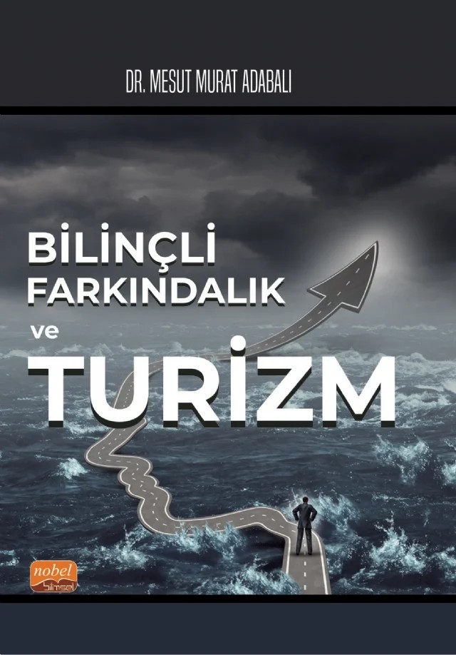 Bilinçli Farkındalık ve Turizm – Mesut Murat Adabalı – Nobel Bilimsel Eserler kitap kapağı