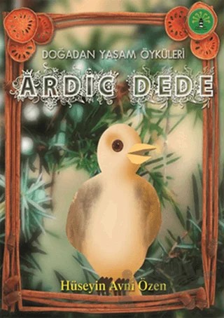 Ardıç Dede – Hüseyin Avni Özen – Büyülü Fener Yayınları kitap kapağı