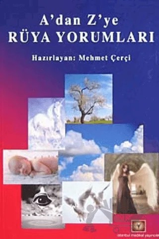 A’dan Z’ye Rüya Yorumları – Mehmet Çerçi – İstanbul Tıp Kitabevi kitap kapağı