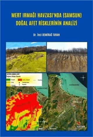Mert Irmağı Havzası’nda (Samsun) Doğal Afet Risklerinin Analizi – İnci Demirağ Turan – Kriter Yayınları kitap kapağı