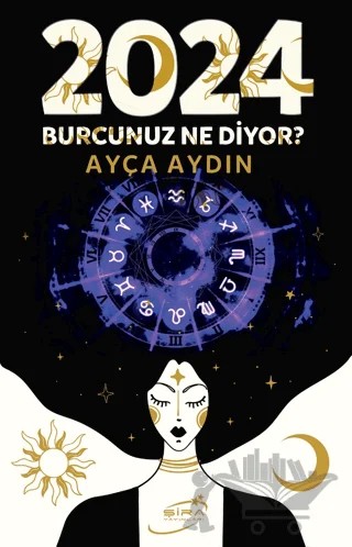 2024 Burcunuz Ne Diyor? – Ayça Aydın – Şira Yayınları kitap kapağı