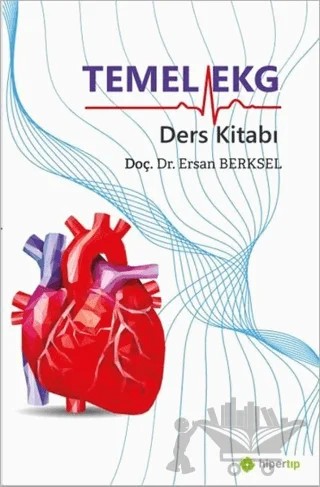 Temel Ekg Ders Kitabı – Ersan Berksel – Hiper Tıp kitap kapağı