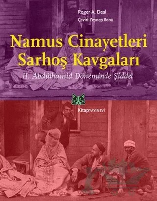 Namus Cinayetleri Sarhoş Kavgaları – Roger A. Deal – Kitap Yayınevi kitap kapağı