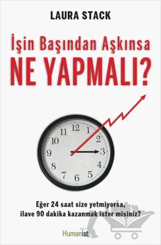 İşin Başından Aşkınsa Ne Yapmalı – Laura Stack – Hümanist Kitap Yayıncılık kitap kapağı