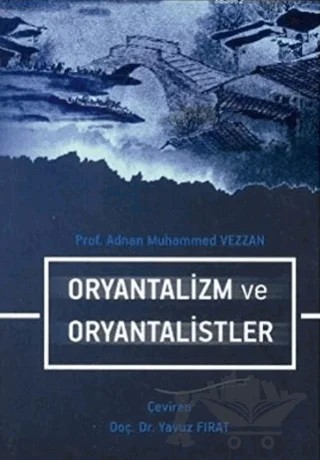 Oryantalizm ve Oryantalistler – Adnan Muhammed Vezzan – Kimlik Yayınları kitap kapağı
