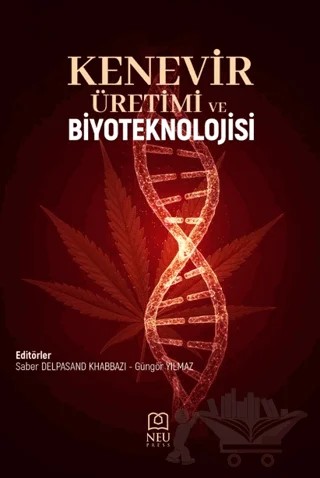Kenevir Üretimi ve Biyoteknolojisi – Saber Delpasand Khabbazi, Güngör Yılmaz – Necmettin Erbakan Üniversitesi Yayınları kitap kapağı