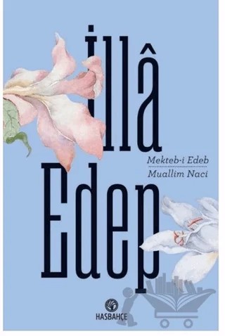İlla Edep - Mekteb-i Edep – Muallim Naci – Hasbahçe kitap kapağı