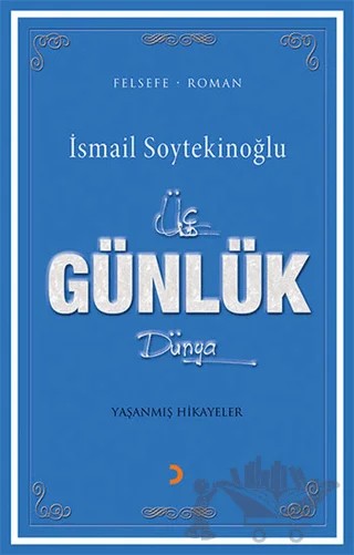Üç Günlük Dünya – İsmail Soytekinoğlu – Cinius Yayınları kitap kapağı