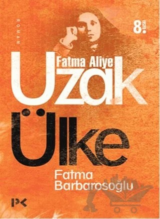 Uzak Ülke – Fatma Barbarosoğlu – Profil Kitap kitap kapağı