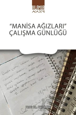 Manisa Ağızları Çalışma Günlüğü – Ayşe İlker – Ihlamur Akademi kitap kapağı