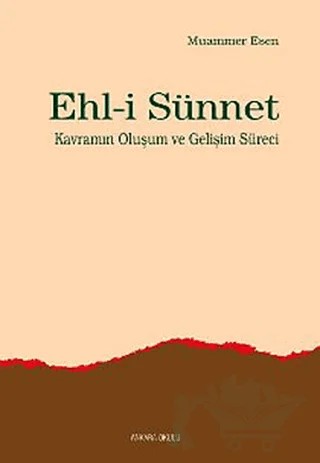 Ehl-i Sünnet – Muammer Esen – Ankara Okulu Yayınları kitap kapağı
