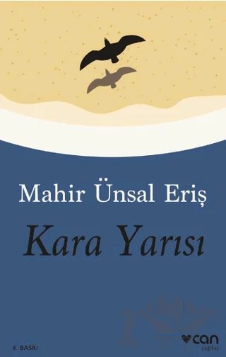 Kara Yarısı – Mahir Ünsal Eriş – Can Yayınları kitap kapağı