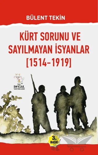 Kürt Sorunu ve Sayılmayan İsyanlar (1514-1919) – Bülent Tekin – Delal Yayınları kitap kapağı