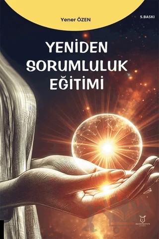 Yeniden Sorumluluk Eğitimi – Yener Özen – Akademisyen Kitabevi kitap kapağı