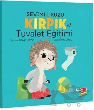 Sevimli Kuzu Kırpık ile Tuvalet Eğitimi – Elena Ulyeva – Dikkat Atölyesi Yayınları kitap kapağı